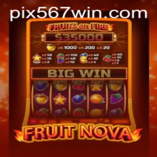 Descubra o Novo Fenômeno do Entretenimento: FruitNova e a Emoção do 567win